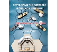 Developing the Portable Ironclads Wargame: The American Civil War