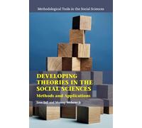 Developing Theories in the Social Sciences: Methods and Applications (Methodological Tools in the Social Sciences)