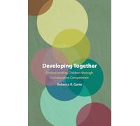 Developing Together: Understanding Children through Collaborative Competence
