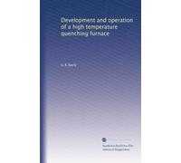 Development and operation of a high temperature quenching furnace