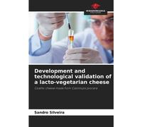 Development and technological validation of a lacto-vegetarian cheese