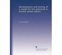Development and testing of a model for fire potential in nuclear power plants