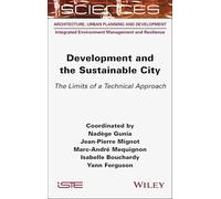 Development and the Sustainable City: The Limits of a Technical Approach (ISTE Consignment)
