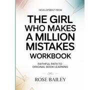 Development From The Girl Who makes A Million Mistakes: Faithful Path To Original Book Learning