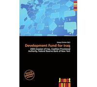 Development Fund for Iraq: 2003 invasion of Iraq, Coalition Provisional Authority, Federal Reserve Bank of New York