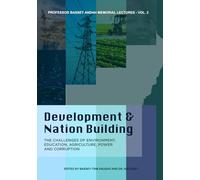 Development & Nation Building: The Challenges of Environment, Education, Agriculture, Power, and Corruption: 1 (Bassey Andah Lecture Series - Vol.2)