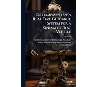 Development of a Real Time Guidance System for a Kinematic Test Vehicle