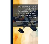 Development of a Simulation Capability for the Space Station Active Rack Isolation System