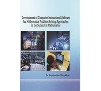 Development of Computer Instructional Software for Mathematics Problem Solving Approaches in the Subject of Mathematics