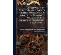 Development of Curved-Plate Elements for the Exact Buckling Analysis of Composite Plate Assemblies Including Transverse-Shear Effects