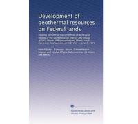 Development of geothermal resources on Federal lands: Hearing before the Subcommittee on Mines and Mining of the Committee on Interior and Insular ... first session, on H.R. 740 ... June 7, 1979