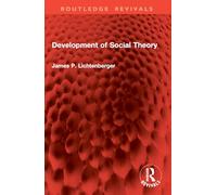 Development of Social Theory (Routledge Revivals)