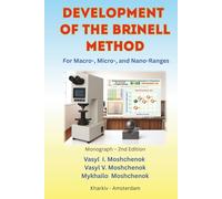 Development of the Brinell Method: For Macro-, Micro- and Nano-Ranges