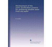 Development of the zone-purification process for preparing potable water from sea water