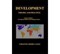 Development: Theory and Practice