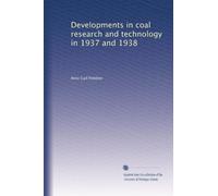 Developments in coal research and technology in 1937 and 1938