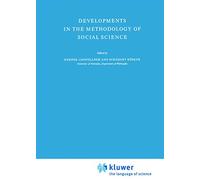 Developments in the Methodology of Social Science: 6 (Theory and Decision Library)