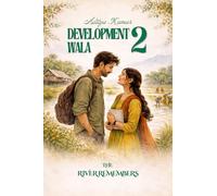 Developmentwala 2: The River Remembers
