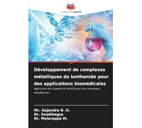 Développement de complexes métalliques de lanthanide pour des applications biomédicales: Approche des ligands de Schiff pour les complexes métalliques