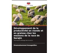 Développement de la productivité en viande et en graisse chez les moutons de la race de Sarajin: Techniques d'élevage des moutons