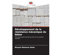 Développement de la résistance mécanique du béton