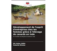 Développement de l'esprit d'entreprise chez les femmes grâce à l'élevage de canards en Inde: En el estado de Bengala Occidental, India