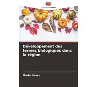 Développement des fermes biologiques dans la région