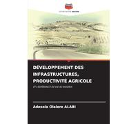 Développement Des Infrastructures, Productivité Agricole: ET L'ESPÉRANCE DE VIE AU NIGERIA