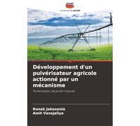 Développement d'un pulvérisateur agricole actionné par un mécanisme: Pulvérisateur de jardin manuel