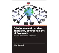 Développement durable : éducation, environnement et économie: Éducation, environnement et économie