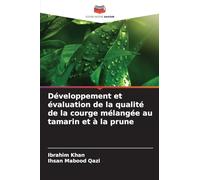 Développement et évaluation de la qualité de la courge mélangée au tamarin et à la prune