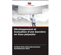 Développement et évaluation d'une bannière en tissu polyester