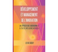 Développement et management de l'innovation: Une approche multidimensionnelle à l'ère de l'intelligence artificielle
