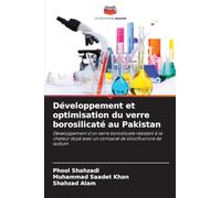 Développement et optimisation du verre borosilicaté au Pakistan: Développement d'un verre borosilicaté résistant à la chaleur dopé avec un composé de silicofluorure de sodium
