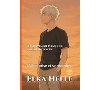 Développement Personnel Journal Interactif: Lâcher prise et se recentrer