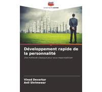 Développement rapide de la personnalité: Une méthode classique pour vous responsabiliser