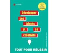 Développer Ses Talents Et Sa Créativité (ebook)