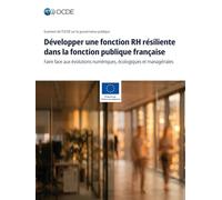 Développer une fonction RH résiliente dans la fonction publique française