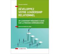 Développez votre leadership relationnel: Un leadership fréquence 5 basé sur la Process Communication