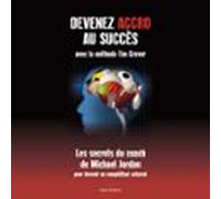 Devenez Accro Au Succès Avec La Méthode Tim Grover (audiolibro)