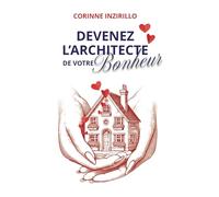 Devenez l'architecte de votre bonheur