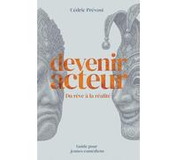 Devenir Acteur: Du rêve à la réalité