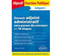 Devenir Adjoint Administratif Sans Passer De Concours En 16 Étapes - C