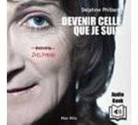 Devenir Celle Que Je Suis (audiolibro)