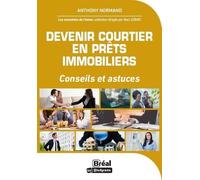 Devenir courtier en prêts immobiliers: Conseils et astuce