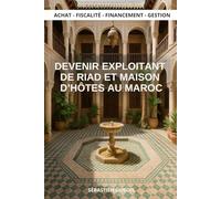 Devenir exploitant de riad et maison d'hôtes au Maroc