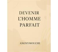 Devenir l’Homme Parfait