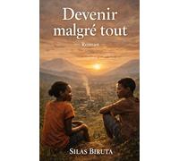 Devenir malgré tout