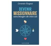 Devenir Missionnaire Sans Bouger De Chez Soi (ebook)