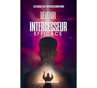 Devenir un intercesseur efficace